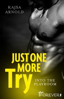 [Rezension] Kajsa Arnold - Just one more try: Into the Playroom