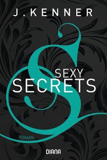 Secrets 02 - Sexy Secrets von J. Kenner
