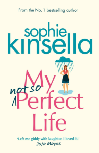 [Rezension] Sophie Kinsella – „My Not So Perfect Life“