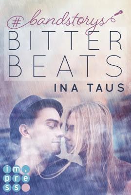 [Rezension] #bandstorys - Bitter Beats (Band 1) von Ina Taus