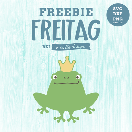 Freebie Freitag Froschkönig