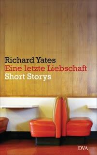 [Rezension] Richard Yates - Eine letzte Liebschaft