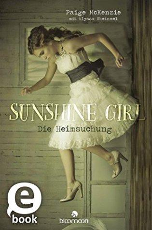 [Rezension] Sunshine Girl – Die Heimsuchung von Paige McKenzie