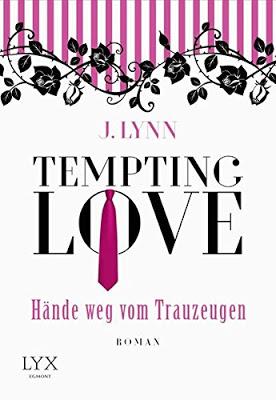 {Rezension} J.Lynn - Hände weg vom Trauzeugen (Tempting Love #1)