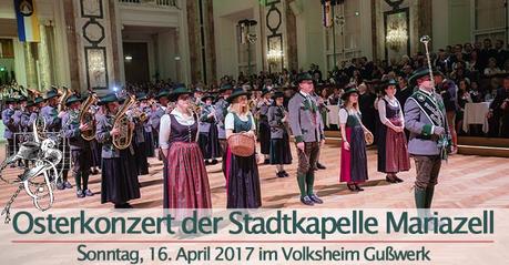 Termintipp: Osterkonzert 2017 der Stadtkapelle Mariazell