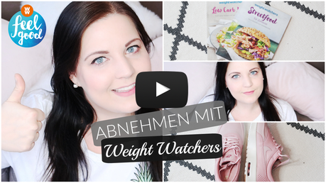 Abnehmen mit Weight Watchers in 2017 - Wieso, Weshalb, Warum ?! (+ Video)