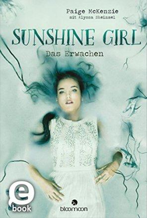 [Rezension] Sunshine Girl – Das Erwachen von Paige McKenzie