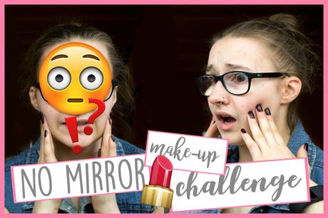 [Challenge] No Mirror Make-up Challenge | Video