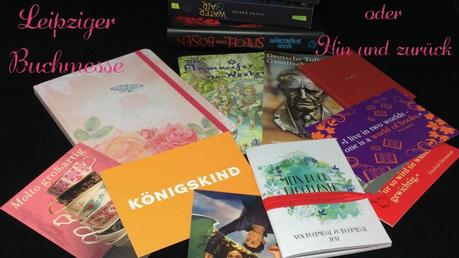 Leipziger Buchmesse 2017 oder Hin und zurück