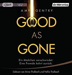Rezension - Good as gone: Ein Mädchen verschwindet. Eine Fremde kehrt zurück. - Amy Gentry