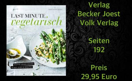 Rezension | Last Minute Vegetarisch von Anne-Kathrin Weber und Wolfgang Schardt