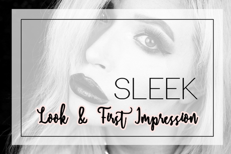 |Sleek Make-Up| Look & First Impression