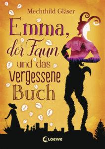 Rezension | „Emma, der Faun und das vergessene Buch“ von Mechthhild Gläser