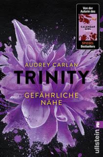 Trinity 02 - Gefährliche Nähe von Audrey Carlan