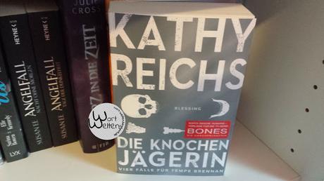 [mini-REVIEW] Kathy Reichs: Die Knochenjägerin (Temperance Brennan)