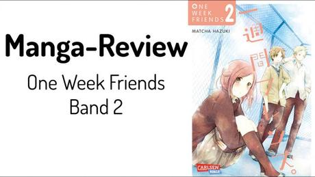Review zu One Week Friends Band 2