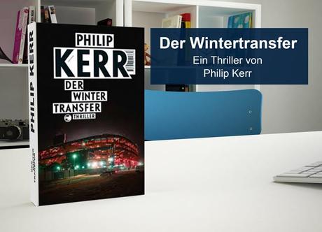 Der Wintertransfer von Philip Kerr