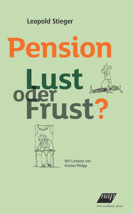 Das Buch „Pension – Lust oder Frust?“ ist im Handel