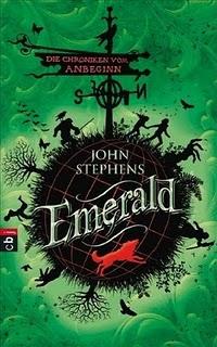[Rezension] Die Chroniken vom Anbeginn 01 - Emerald von John Stephens