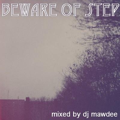DJ Mawdee - Beware Of The Step [Mixtape] Mama, der Mann mit dem funky Sägezahn ist da!