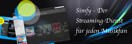 Simfy – Der Musik-Streaming Dienst, der auch in Deutschland funktioniert
