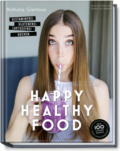 Gleitman, Nathalie: Happy Healthy Food (Kochbuch)