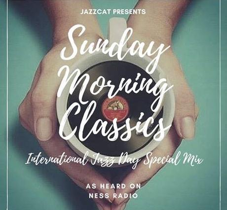 Das Sonntags-Mixtape: Sunday Morning Classics – International Jazz Day Special Mix