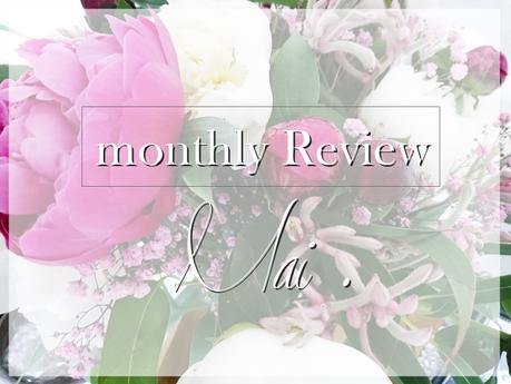 Monthly Review . Mai