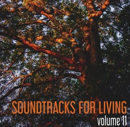 Soundtracks for Living – Volume 11 (Mixtape)