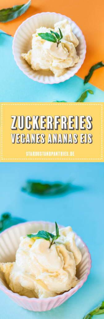 Vegan Monday – veganes Ananas Eis Rezept ohne Eismaschine