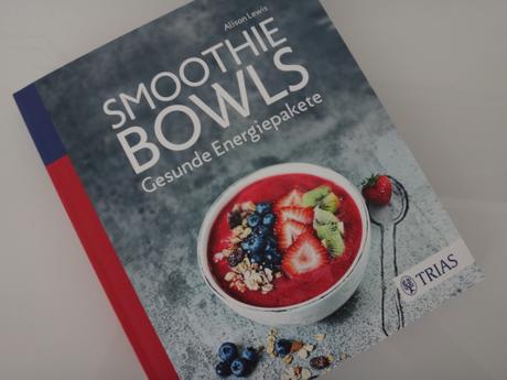 rezension „smoothie bowls – gesunde energiepakete“