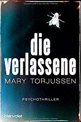 Rezension - Die Verlassene - Mary Torjussen