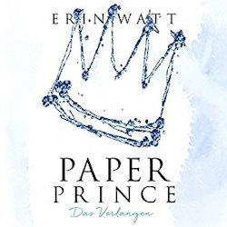 Paper Prince – Das Verlangen von Erin Watt
