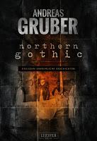 Rezension: Northern Gothic. Unheimliche Geschichten - Andreas Gruber
