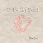 CD-REVIEW: John Garner – Writing Letters