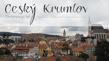 {UNTERWEGS} in Český Krumlov