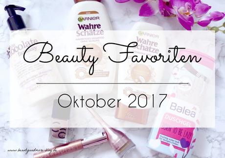 Beauty Favoriten Oktober 2017