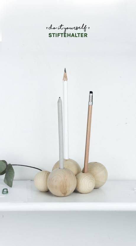 DIY Stiftehalter selber machen – minimalistisch & aus Holz