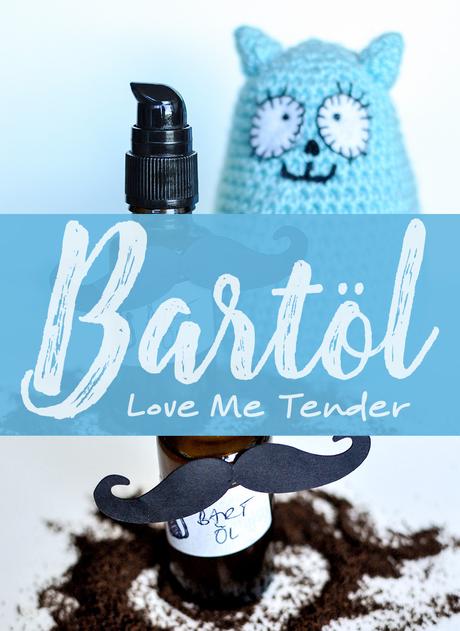 »Love Me Tender« DIY Bartöl