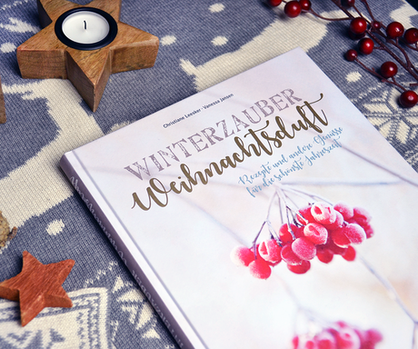 1. Advent: Winterzauber & Weihnachtsduft von Christiane Leesker (inkl. Verlosung)