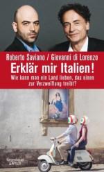 Roberto Saviano / Giovanni di Lorenzo – Erklär mir Italien!