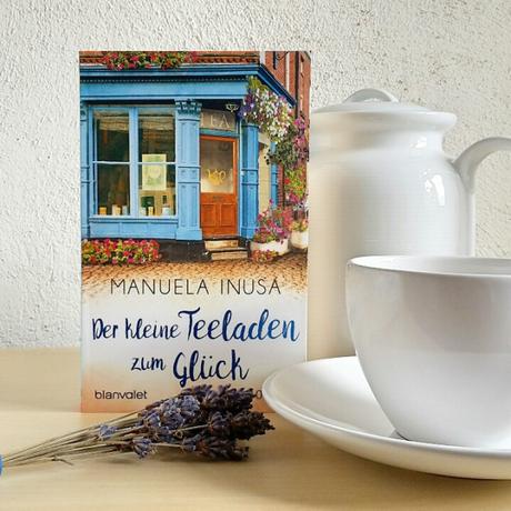 Inusa, Manuela: Der kleine Teeladen zum Glück