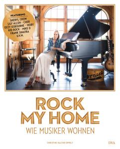 Halter-Oppelt, Christine: Rock my home – Wie Musiker wohnen