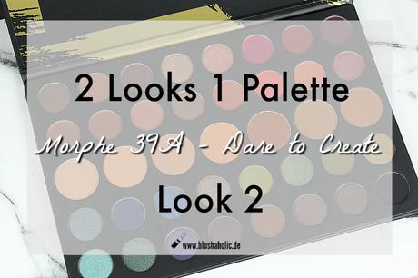 |2 Look 1 Palette| Morphe Dare To Create 39a - Look 2