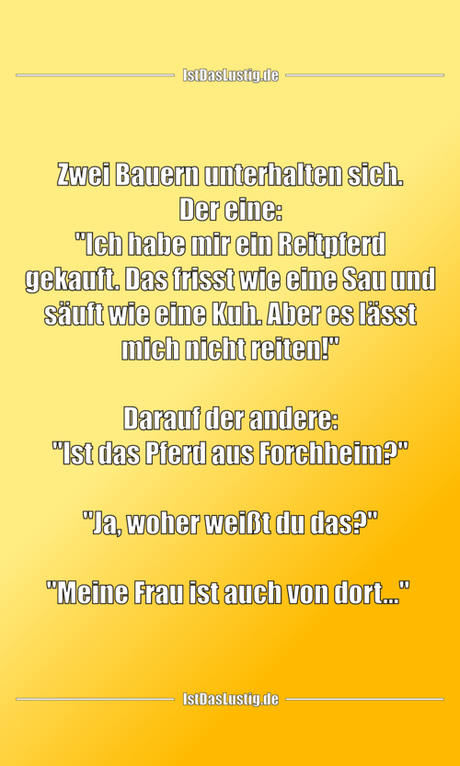Zwei Bauern unterhalten sich. Der eine:
