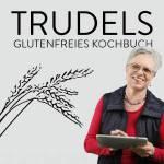 Das neue Mix B Brotmehl von Schär – Rezepte und Gewinnpiel Trudels glutenfreies Kochbuch