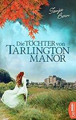 [Rezension] „Die Töchter von Tarlington Manor“, Tanja Bern (beHEARTBEAT)