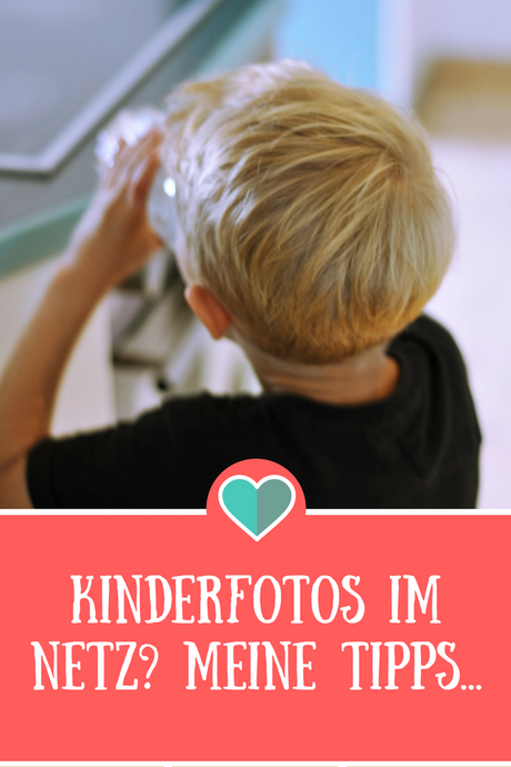 Kinderfotos im Netz - ja oder nein? Meine Tipps für einen sensiblen Umgang #kidnerfotos #persönlichkeitsrecht #rechtambild #fotos #schauhin #fottografie #bloggen 