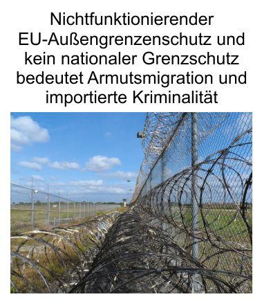 Typisch Merkel, EU-Recht vor Deutsches-Recht. Nichtfunktionierender EU-Außengrenzenschutz bei offenen nationalen Grenzen, Einladung pur für Armutsmigration und importierter Kriminalität