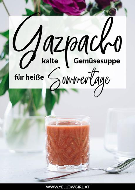 Gazpacho – kalte Gemüsesuppe für heiße Tage im Sommer
